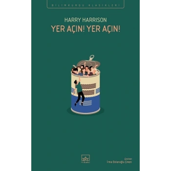 Yer Açın! Yer Açın!