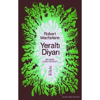 Yeraltı Diyarı: Bir Derin Zaman Seyahati