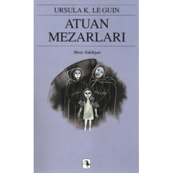 Yerdeniz Serisi 2 - Atuan Mezarları