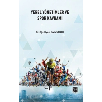 Yerel Yönetimlerde ve Spor Kavramı