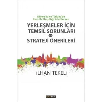 Yerleşmeler İçin Temsil Sorunları Ve Strateji Önerileri