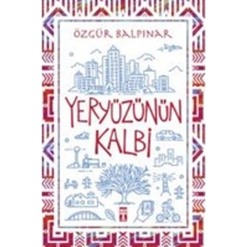 Yeryüzünün Kalbi
