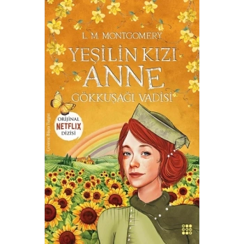 Yeşilin Kızı Anne 7 – Gökkuşağı Vadisi