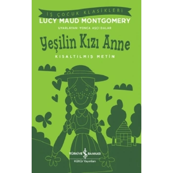 Yeşilin Kızı Anne - Kısaltılmış Metin