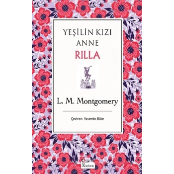 Yeşilin Kızı Anne Rilla (Bez Ciltli)