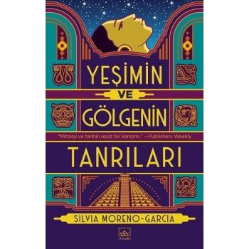 Yeşimin ve Gölgenin Tanrıları