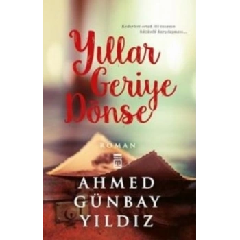 Yıllar Geriye Dönse