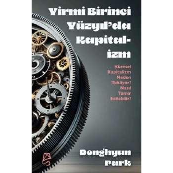 Yirmi Birinci Yüzyıl’da Kapitalizm