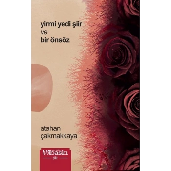 Yirmi Yedi Şiir ve Bir Önsöz