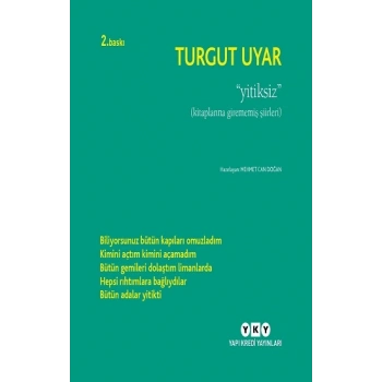Yitiksiz - Kitaplarına Girmemiş Şiirleri