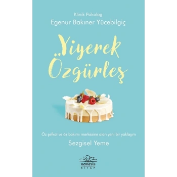 Yiyerek Özgürleş