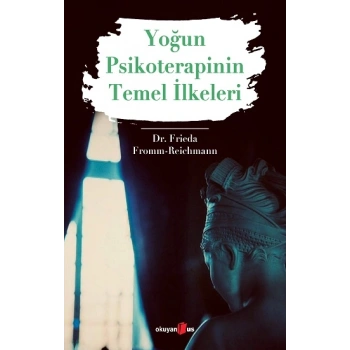 Yoğun Psikoterapinin Temel İlkeleri