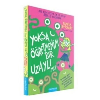 Yoksa Öğretmenim Bir Uzaylı mı?