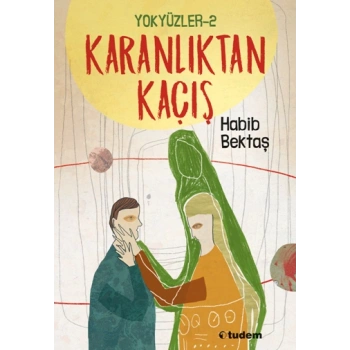 Yokyüzler - 2 Karanlıktan Kaçış
