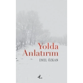 Yolda Anlatırım