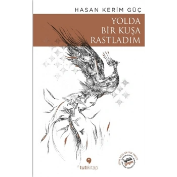 Yolda Bir Kuşa Rastladım