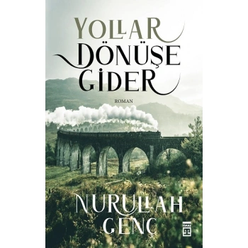 Yollar Dönüşe Gider