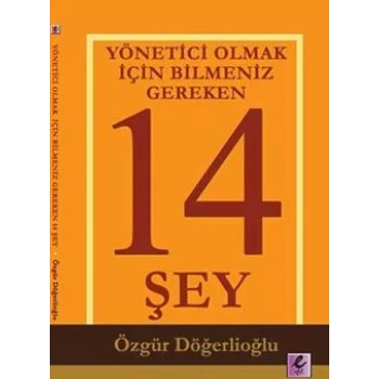 Yönetici Olmak İçin Bilmeniz Gereken 14 Şey