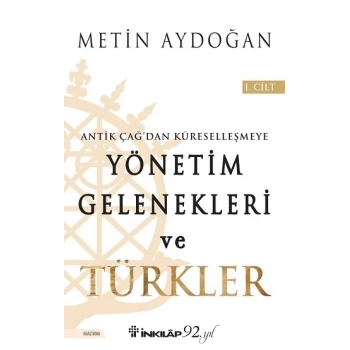 Yönetim Gelenekleri ve Türkler 1. Cilt