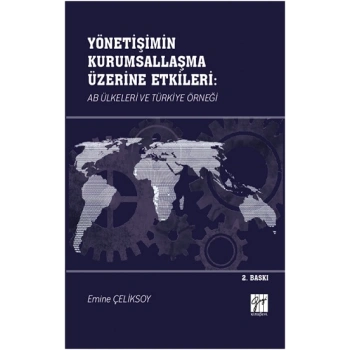 Yönetişimin Kurumsallaşma Üzerine Etkileri: AB Ülkeleri ve Türkiye Örneği