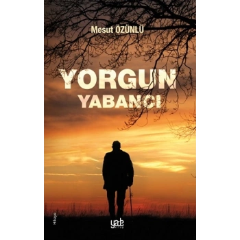 Yorgun Yabancı