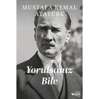 Yorulsanız Bile