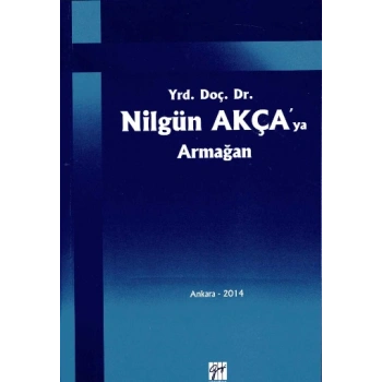 Yrd. Doç. Dr. Nilgün Akçaya Armağan