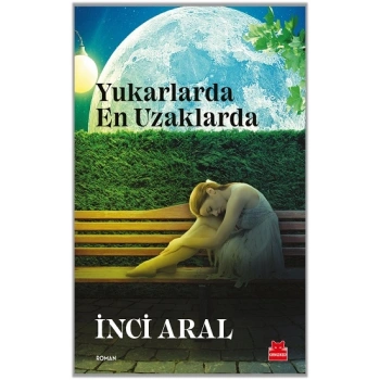 Yukarlarda En Uzaklarda