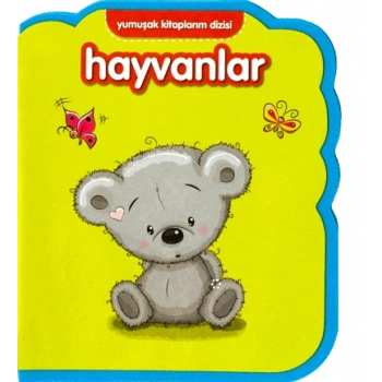 Yumuşak Kitaplarım Serisi - Hayvanlar