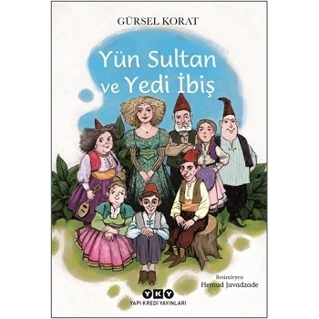 Yün Sultan ve Yedi İbiş