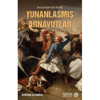 Yunanlaşmış Arnavutlar - Sessizleşen Bir Kimlik
