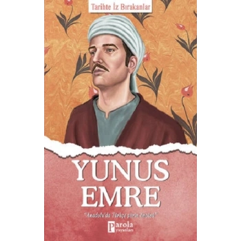 Yunus Emre - Tarihte İz Bırakanlar