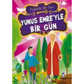 Yunus Emre’yle Bir Gün