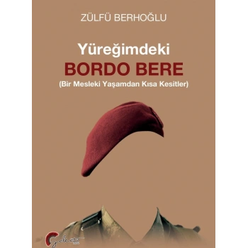Yüreğimdeki Bordo Bere