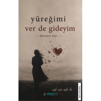 Yüreğimi Ver De Gideyim