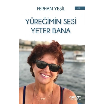 Yüreğimin Sesi Yeter Bana