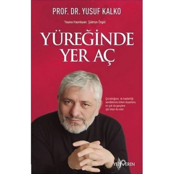Yüreğinde Yer Aç