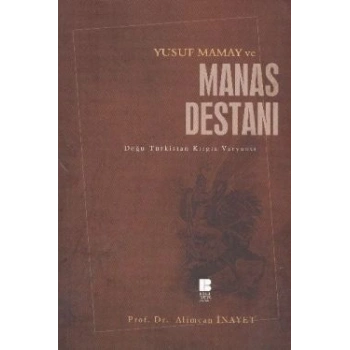Yusuf Mamay ve Manas Destanı