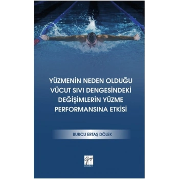 Yüzmenin Neden Olduğu Vücut Sıvı Dengesindeki Değişimlerin Yüzme Performansına Etkisi