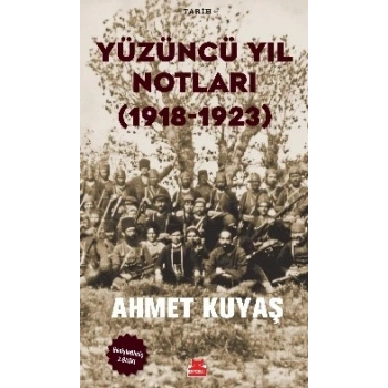 Yüzüncü Yıl Notları (1918-1923)