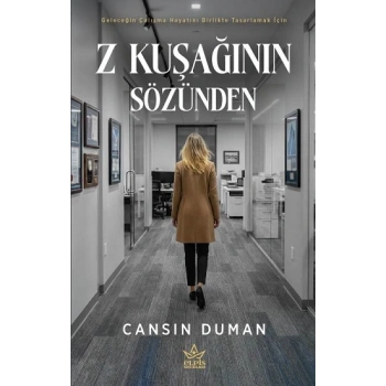 Z Kuşağının Sözünden
