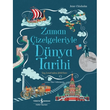 Zaman Çizelgeleriyle Dünya Tarihi
