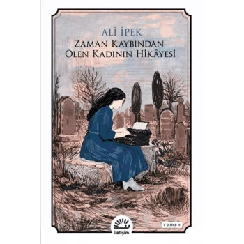 Zaman Kaybından Ölen Kadının Hikayesi