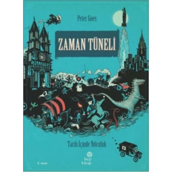 Zaman Tüneli: Tarih İçinde Yolculuk (Ciltli)