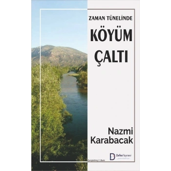 Zaman Tünelinde Köyüm Çaltı