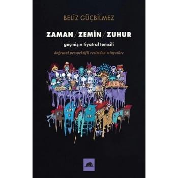 Zaman / Zemin / Zuhur
