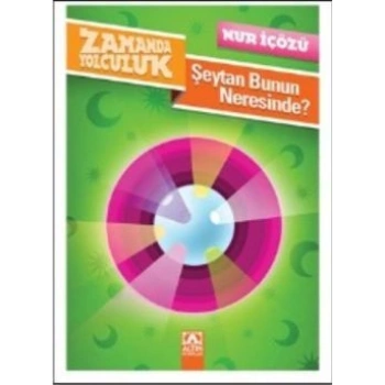 Zamanda Yolculuk - Şeytan Bunun Neresinde?