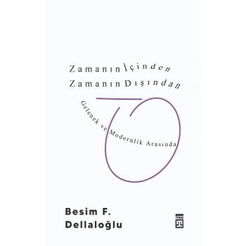 Zamanın İçinden Zamanın Dışından