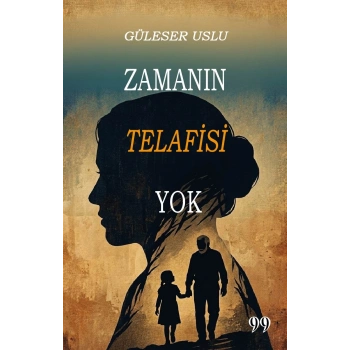 Zamanın Telafisi Yok