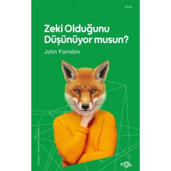 Zeki Olduğunu Düşünüyor Musun